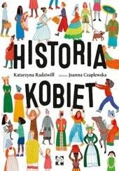 Okładka książki Historia kobiet Joanna Czaplewska, Katarzyna Radziwiłł