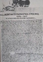 Kontakty Papiestwa z Polską 1378-1417 w latach wielkiej schizmy zachodniej