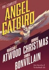 Okładka książki Angel Catbird Margaret Atwood, Tamra Bonvillain, Johnnie Christmas