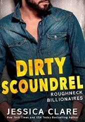 Okładka książki Dirty Scoundrel Jessica Clare
