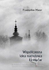 Okładka książki Współczesna idea narodowa Łemków Przemysław Mazur