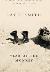 Okładka książki Year of the Monkey Patti Smith