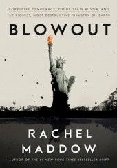 Okładka książki Blowout Rachel Maddow