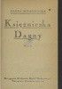 Okładka książki Księżniczka Dagny: romans Wanda Miłaszewska
