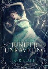 Okładka książki Juniper Unraveling Keri Lake