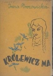 Okładka książki Królewicz Maj: kartki z dzienniczka Malwinki: powieść dla młodych panienek Irena Mrozowicka