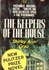 Okładka książki The Keepers of the House Shirley Ann Grau