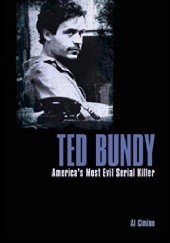 Okładka książki Ted Bundy: America’s Most Evil Serial Killer Al Cimino