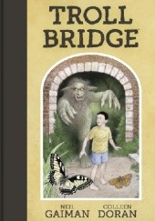 Okładka książki Troll bridge Colleen Doran, Neil Gaiman