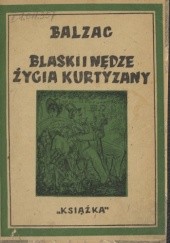 Okładka książki Blaski i nędze życia kurtyzany Honoré de Balzac