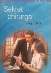 Okładka książki Sekret chirurga Lucy Clark