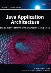 Okładka książki Java Application Architecture: Modularity Patterns with Examples Using OSGi Kirk Knoernschild