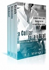 Okładka książki A Collar For His Brat: Season One Collection R.J. Moray