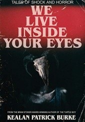 Okładka książki We Live Inside Your Eyes