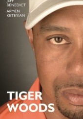Okładka książki Tiger Woods Jeff Benedict, Armen Keteyian