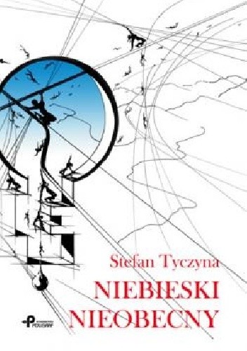 Okładka książki Niebieski nieobecny Stefan Tycjan Tyczyna