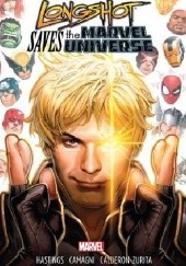 Okładka książki Longshot Saves the Marvel Universe Christopher Hastings