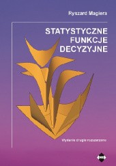 Okładka książki Statystyczne funkcje decyzyjne Ryszard Magiera