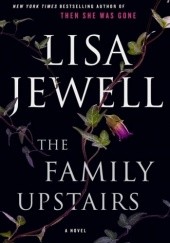 Okładka książki The Family Upstairs Lisa Jewell