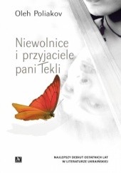 Okładka książki Niewolnice i przyjaciele pani Tekli