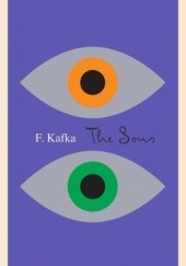 Okładka książki The Sons: The Judgement, The Stoker, The Metamorphosis and Letter to His Father Franz Kafka