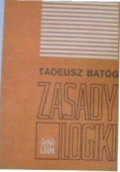 Okładka książki Zasady Logiki Tadeusz Batóg