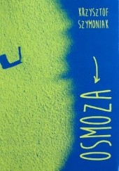 Okładka książki Osmoza Krzysztof Szymoniak