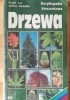 Drzewa. Rozpoznawanie i oznaczanie liściastych i iglastych drzew Europy. Encyklopedia kieszonkowa