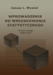 Okładka książki Wprowadzenie do wnioskowania statystycznego Janusz Wywiał