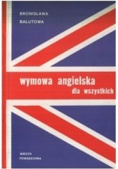 Okładka książki Wymowa angielska dla wszystkich Bronisława Bałutowa