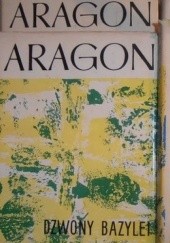 Okładka książki Dzwony Bazylei Louis Aragon