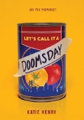 Okładka książki Let's Call It a Doomsday Katie Henry