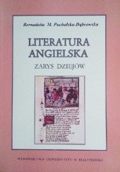 Okładka książki Literatura angielska. Cz. 1, Zarys dziejów. Skrypt dla studentów filologii polskiej autora Bernadetta M. Puchalska-Dąbrowska, 8389031434