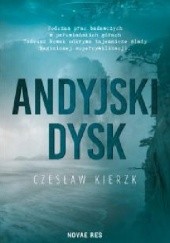Okładka książki Andyjski dysk Czesław Kierzk