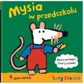 Okładka książki Mysia w przedszkolu Lucy Cousins