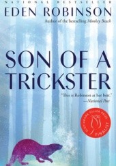 Okładka książki Son of a Trickster Eden Robinson