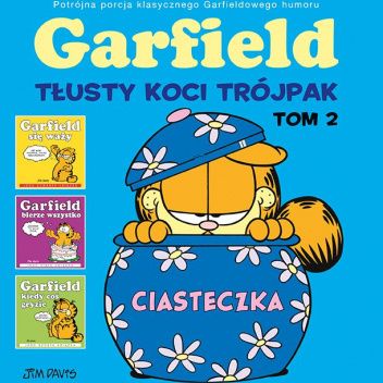Okładki książek z cyklu Garfield. Tłusty koci trójpak