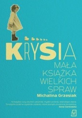 Okładka książki Krysia. Mała książka wielkich spraw Michalina Grzesiak