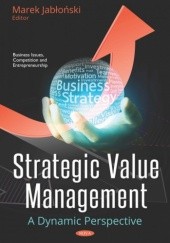 Strategic Value Management: A Dynamic Perspective