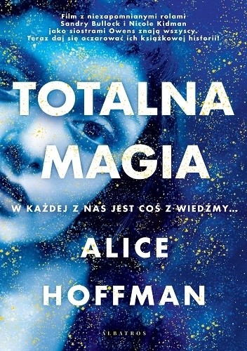 Okładka książki Totalna Magia Alice Hoffman