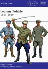 Okładka książki Legiony Polskie 1914-1919 Nigel Thomas