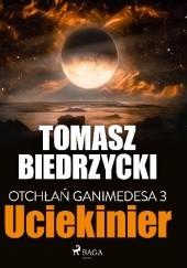 Okładka książki Uciekinier Tomasz Biedrzycki