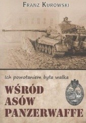 Okładka książki Wśród asów Panzerwaffe Franz Kurowski