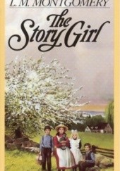 Okładka książki The Story Girl Lucy Maud Montgomery