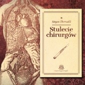 Okładka książki Stulecie chirurgów Jürgen Thorwald