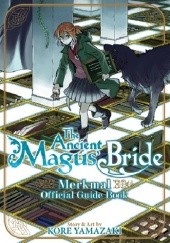 Okładka książki The Ancient Magus’ Bride Official Guide Book Merkmal