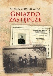 Okładka książki Gniazdo zastępcze Gizela Chmielewska