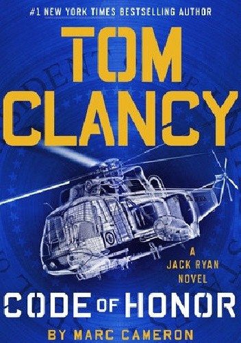 Okładka książki Code of Honor Marc Cameron, Tom Clancy