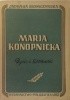 Okładka książki Maria Konopnicka. Życie i twórczość Jadwiga Słomczyńska