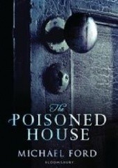 Okładka książki The Poisoned House Michael Ford
